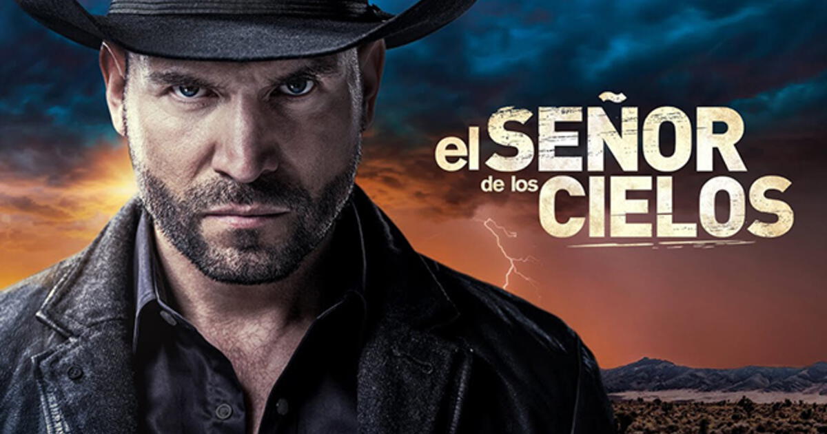 En Que Plataforma Esta El Se Or De Los Cielos Link Para Ver La Serie