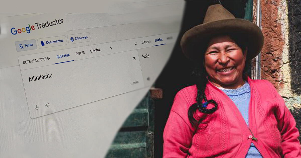 Google Incorpora El Quechua Y El Aimara A Su Traductor: ¿Cómo Funciona ...