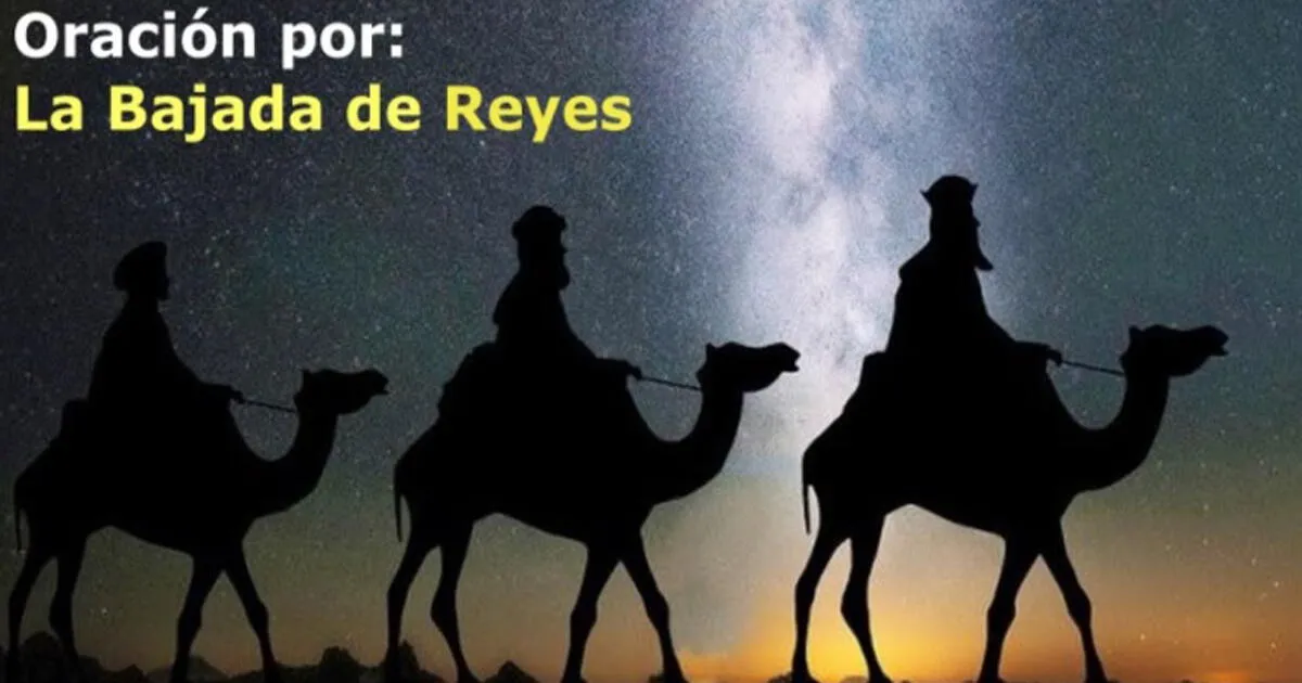 Bajada de Reyes 2025: 5 oraciones para agradecer a los Santos Reyes Magos