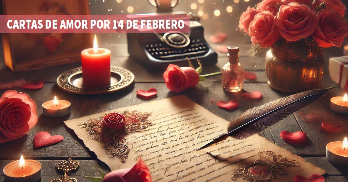 San Valentín: Carta de amor para mi novio a la distancia, palabras sinceras para un corazón lejano