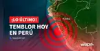 Temblor en Perú hoy, viernes 26 de diciembre de 2025: Hora y epicentro del último sismo, según el IGP