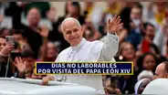 CONFIRMADO | Gobierno declara DÍAS NO LABORABLES compensables por visita del papa León XIV al Perú: ¿a quiénes aplica y QUÉ FECHAS serán?