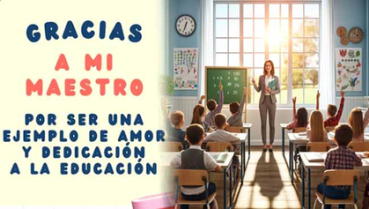 Día del Maestro en Ecuador: 50 FRASES para felicitar y honrar a tus profesores este 13 de abril