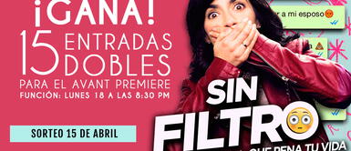 Gana una de las 15 entradas dobles para el Avant Premiere de la película “Sin filtro” Gana una de las 15 entradas dobles para el Avant Premiere de la película “Sin filtro”