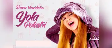 Yola Polastri ofrecerá show navideño este domingo Yola Polastri ofrecerá show navideño este domingo