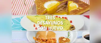 Recetas con huevo Aprende a preparar tres desayunos ricos y nutritivos hechos a base de huevo