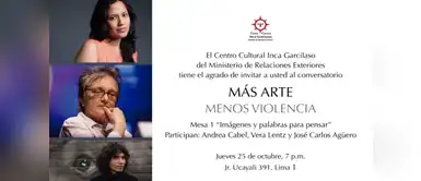 Conversatorio: "Más arte, menos violencia" Conversatorio: "Más arte, menos violencia"