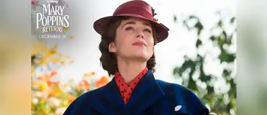 "Mary Poppins Returns", un filme nuevo con la esencia de la original "Mary Poppins Returns", un filme nuevo con la esencia de la original