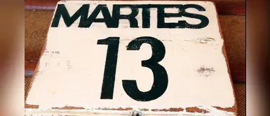¿Por qué el martes 13 se dice que es de mala suerte? Descúbrelo aquí ¿Por qué el martes 13 se dice que es de mala suerte? Descúbrelo aquí