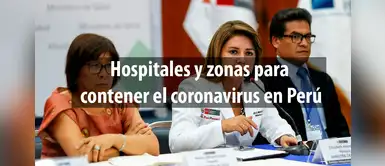 Así son los hospitales que recibirían los primeros casos de Coronavirus en Perú Así son los hospitales que recibirían los primeros casos de Coronavirus en Perú