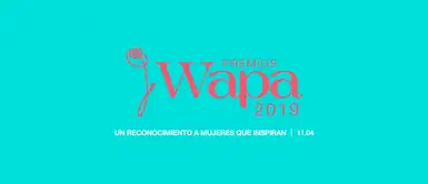 Premios WAPA 2019: Celebramos el poder de ser mujer Premios WAPA 2019: Celebramos el poder de ser mujer