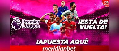 ¡VUELVE LA PREMIER LEAGUE! ¡VUELVE LA PREMIER LEAGUE!