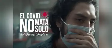 Gobierno lanza campaña para luchar contra la pandemia “El COVID no mata solo. No seamos cómplices” Gobierno lanza campaña para luchar contra la pandemia “El COVID no mata solo. No seamos cómplices”
