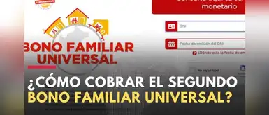 ¿Cómo saber si puedo cobrar el Segundo Bono Universal? ¿Cómo saber si puedo cobrar el Segundo Bono Universal?