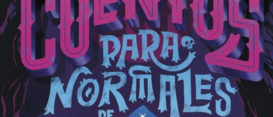 Cuentos para normales: El libro que busca romper los tabús sobre la menstruación Cuentos para normales: El libro que busca romper los tabús sobre la menstruación