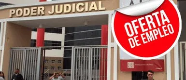 ¿Buscas trabajo? Poder Judicial lanza oferta laboral con sueldos hasta de 10,000 soles ¿Buscas trabajo? Poder Judicial lanza oferta laboral con sueldos hasta de 10,000 soles
