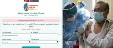 Minsa: Adultos mayores que no cuentan con seguro podrán ser vacunados si se registran en la web Vacuna contra la COVID-19: Pasos para empadronar a adultos mayores que no tienen seguro