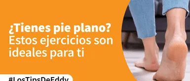 Eddynson Candela comparte ejercicios fáciles para las personas que tienen pie plano. ¿Tienes pie plano? Estos ejercicios son ideales para ti