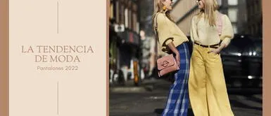 Pantalones tendencia Los Pantalones más en Tendencia que proponen los expertos para este 2022