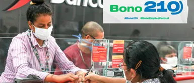 Accede al Bono 210 a través del Banco de la Nación de manera rápida y sencilla. Bono 210: ¿Cómo cobrar la ayuda económica en el Banco de la Nación ?