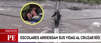 Ayacucho: Escolares arriesgan su vida al cruzar rio para ir al colegio Ayacucho: Escolares arriesgan su vida al cruzar rio para ir al colegio