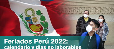 Los días no laborales establecidos por el Gobierno buscan fomentar el turismo. Feriados 2022 en Perú: ¿Cuáles son los días no laborales para el sector público?