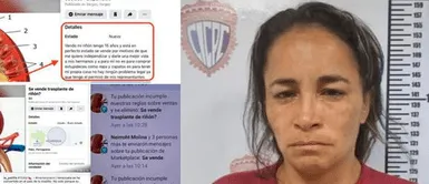 Mujer vende órganos Mujer es detenida por ofrecer un riñón de adolescente de 15 años en las redes