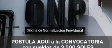 ONP abre oferta de empleo para los jóvenes egresados que buscan un empleo. ¿Terminaste la universidad? ONP ofrece empleo con sueldos de 3.500 soles a nivel nacional