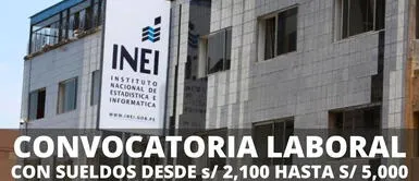 INEI wabrió una nueva convocatoria laboral para todos los peruanos con bachiller o hayan egresado de la universidad. ¿Eres egresado o bachiller y necesitas un trabajo? INEI ofrece sueldos de hasta S/ 5,000 en convocatoria laboral