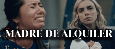 'Madre de alquiler' como verlo ¿Dónde ver ‘Madre de Alquiler’ completa online? ¿Desde cuándo está disponible en Netflix, HBO o Amazon Prime?