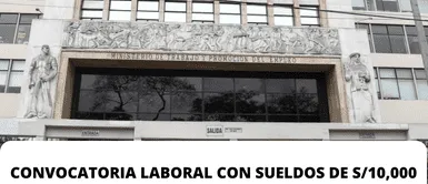 Ministerio de Trabajo lanzó una convocatoria laboral. Ministerio de Trabajo lanza convocatoria laboral con sueldo de S/7,000: Postula AQUÍ