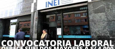 INEI abrió una gran convocatoria laboral con sueldos que superan los S/ 4,000. ¿Sin chamba? INEI abrió una convocatoria laboral con sueldos que superan los S/ 4,000: postulación AQUÍ