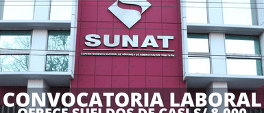 Sunat lanza una gran oferto de empleo con sueldos de casi S/ 8,000 en la capital. Sunat abre GRAN convocatoria laboral con sueldos de casi S/ 8,000 a nivel nacional: postula AQUÍ