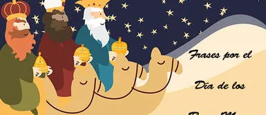 La bajada de reyes es este sábado 6 de enero y miles lo celebrarán en familia ▷ 50 frases por el Día de los Reyes Magos cortas y originales para enviar por WhatsApp y Facebook