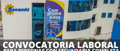 ¿Tienes secundaria completa? Convocatoria CAS 2024 de Senamhi ofrece hasta S/9.500: postula AQUÍ ¿Tienes secundaria completa? Convocatoria CAS 2024 de Senamhi ofrece hasta S/9.500: postula AQUÍ