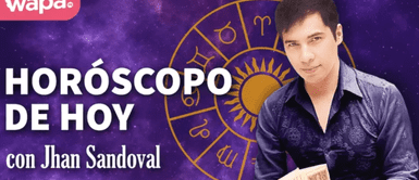 Horóscopo de HOY MIÉRCOLES 10 DE ABRIL DE 2024 con Jhan Sandoval: este es tu destino en el AMOR Horóscopo de HOY JUEVES 11 DE ABRIL DE 2024 con Jhan Sandoval: este es tu destino en el AMOR