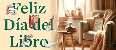 El día del Libro se celebra todos los 23 de abril Día del libro: 100 frases INSPIRADORAS y CÉLEBRES para publicar en Facebook y WhatsApp