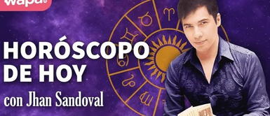 Horóscopo de HOY SÁBADO 27 DE ABRIL DE 2024 con Jhan Sandoval Horóscopo de HOY SÁBADO 27 DE ABRIL DE 2024 con Jhan Sandoval: Predicciones de cómo te irá esta FIN DE SEMANA