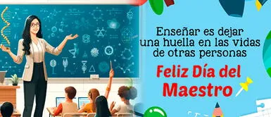 Este 15 de mayo se celebra el Día del Maestro en México Cartas por el Día del Maestro en México: 5 mensajes BONITOS y de AGRADECIMIENTO para regalar el 15 de mayo