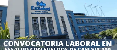 Convocatoria laboral de EsSalud ofrece puestos con sueldos de casi S/ 8,000 en JUNIO: Postula AQUÍ Convocatoria laboral de EsSalud ofrece puestos con sueldos de casi S/ 8,000 en JUNIO: Postula AQUÍ