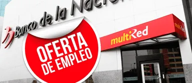Banco de la Nación busca personal con sueldos cerca de S/2.500 Banco de la Nación busca personal con sueldos cerca de S/2.500: ¡Mira los requisitos y postula ya!