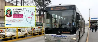 ATU comunicó cuáles serán las rutas alternas. ¿Vas al Santuario de Santa Rosa? Conoce los horarios y desvíos del Metropolitano y Corredores