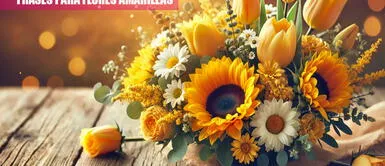 Te damos las mejores frases para regalar flores amarillas este 21 de marzo Flores amarillas: 50 frases BONITAS y románticas para regalar este 21 de marzo a tu pareja
