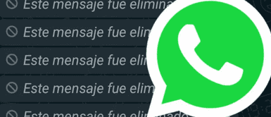WhatsApp ¿Te dejaron con la intriga? Así puedes leer mensajes eliminados en WhatsApp desde tu Android