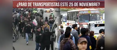 Gremios de Lima y Callao hablan de paro de transportistas ¿Confirman paro de transportistas para mañana martes 25 de noviembre? Gremios de Lima y Callao se pronuncian