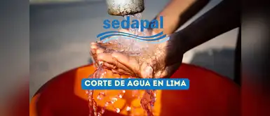 Sedapal confirma suspensión del servicio de agua Corte MASIVO de agua este 26 de diciembre: Sedapal suspenderá el servicio en tres distritos de Lima