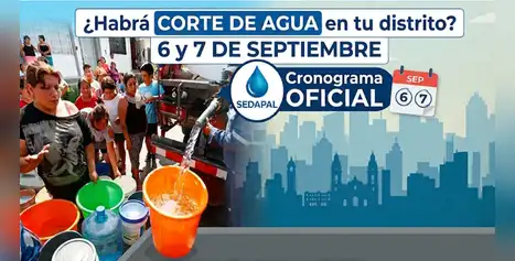 ¿Habrá CORTE DE AGUA en tu distrito? Sedapal revela cronograma OFICIAL del 6 y 7 de septiembre ¿Habrá CORTE DE AGUA en tu distrito? Sedapal revela cronograma OFICIAL del 6 y 7 de septiembre