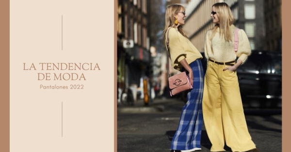 pantalones tendencia 2022