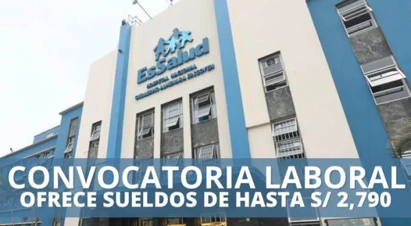 ¿Tienes secundaria completa? Convocatoria laboral de EsSalud ofrece sueldos de S/ 2,790: postula AQUÍ