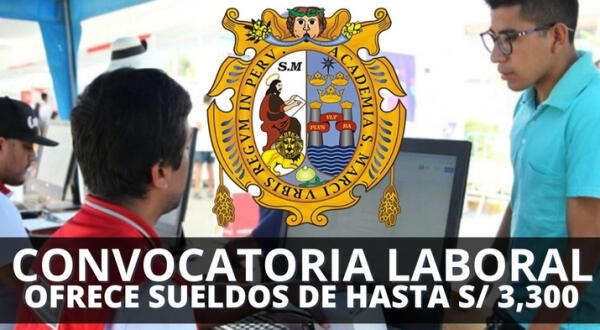 UNMSM lanza oferta de trabajo con sueldos de S/ 3, 300 con secundaria completa: Postula AQUÍ ahora